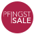 Pfingst Sale