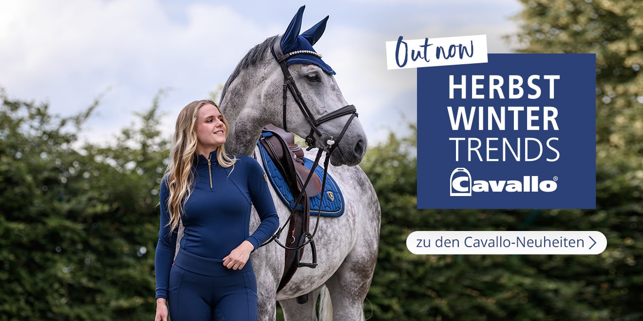 Out now. Herbst Winter Trends Cavallo. Zu den Cavallo-Neuheiten