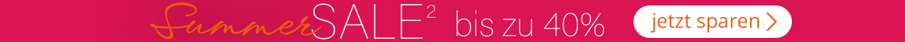 Summer SALE² bis zu 40 %. Jetzt sparen