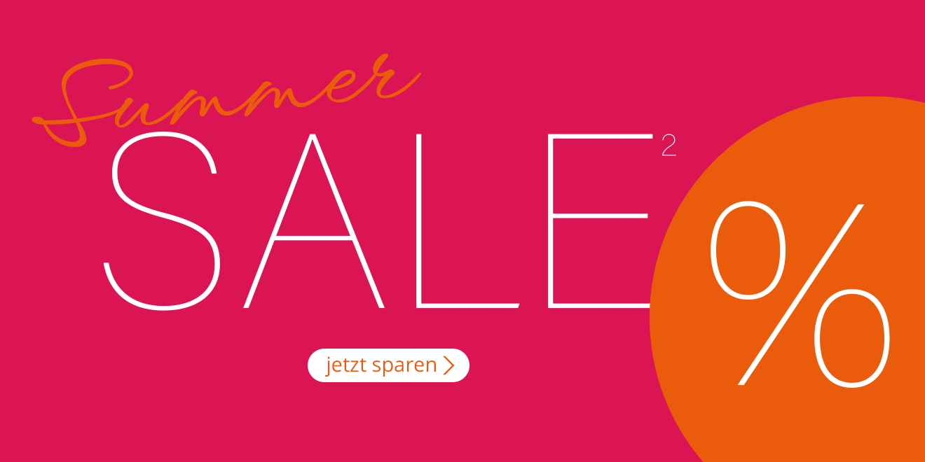 Summer SALE² bis zu 40 %. Jetzt sparen