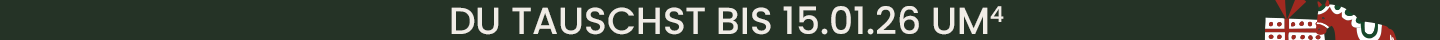 Du tauscht bis 15.01.26 um⁴