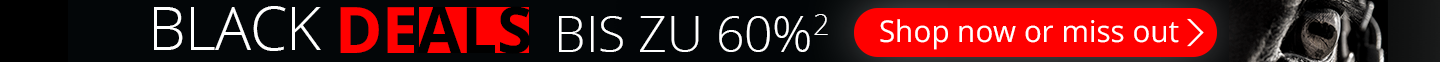 Black Deals. Bis zu 60 %². Shop now or miss out