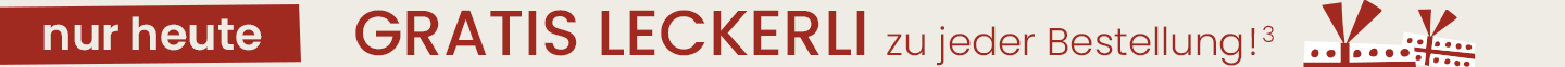 Nur heute. Gratis Leckerli zu jeder Bestellung³