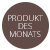 Produkt des Monats