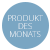 Produkt des Monats