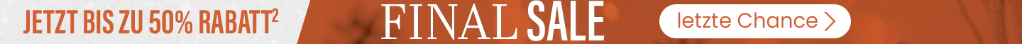 Jetzt bis zu 50 % Rabatt². Final SALE letzte Chance