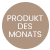 Produkt des Monats
