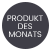Produkt des Monats