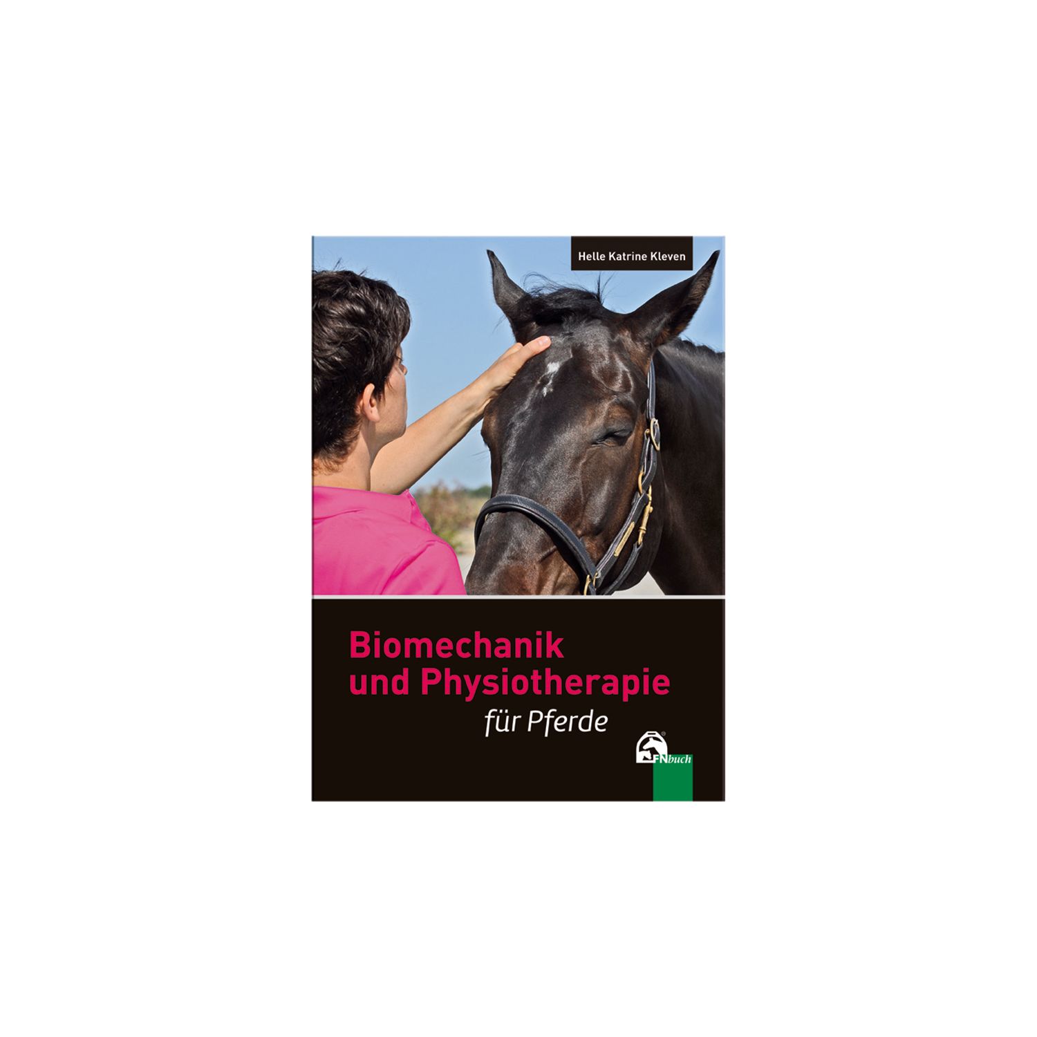 Biomechanik und Physiotherapie für Pferde, FNverlag – Ansicht 1