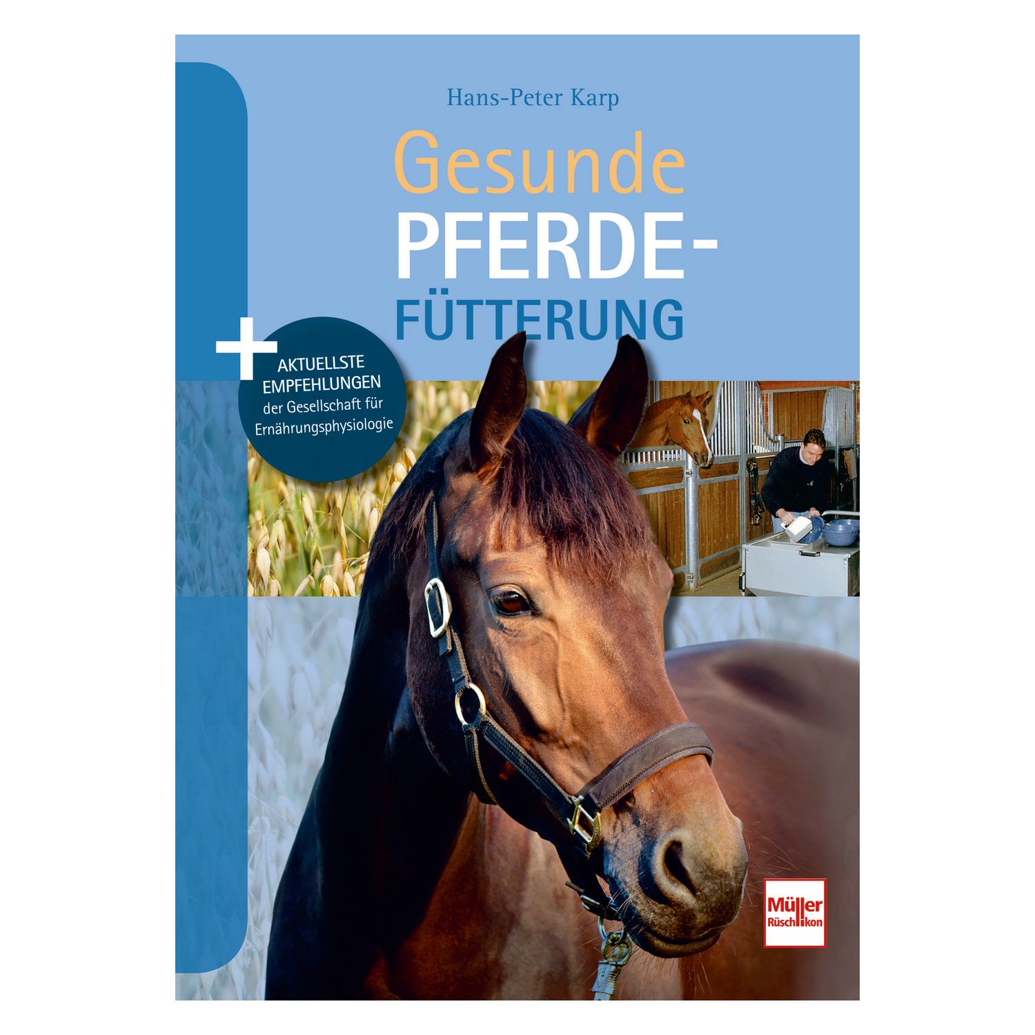 Gesunde Pferdefütterung &ndash; Ansicht 1