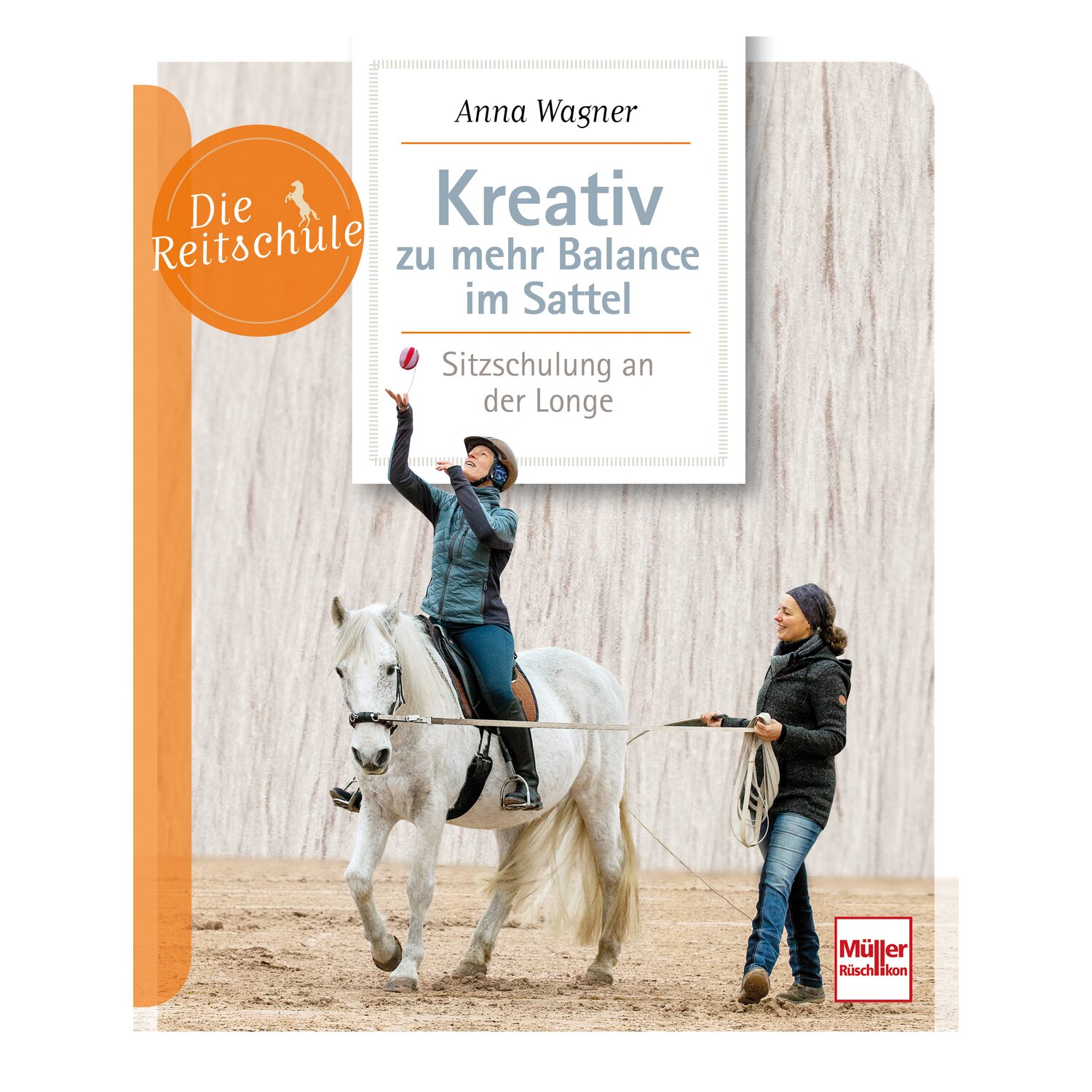 Kreativ zu mehr Balance im Sattel - Sitzschulung an der Longe – Ansicht 1
