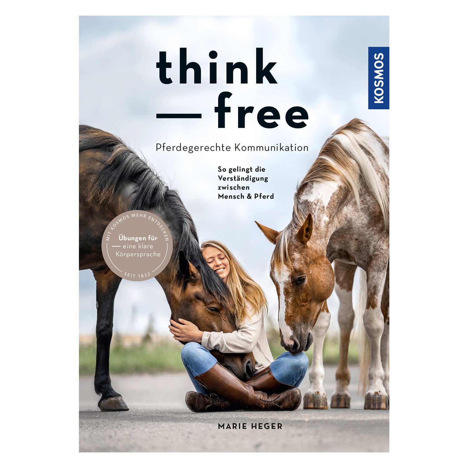 Think Free - Pferdegerechte Kommunikation - So gelingt die Verständigung zwischen Mensch & Pferd – Ansicht 1