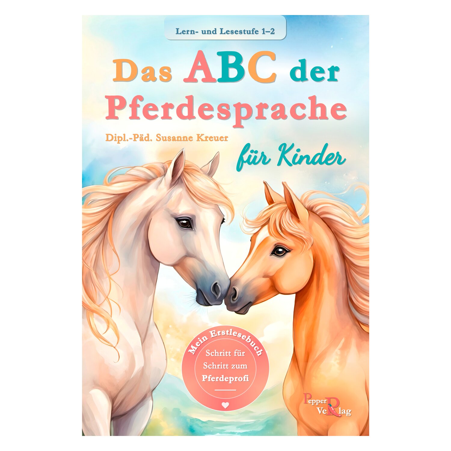 Das ABC der Pferdesprache - Mein Erstlesebuch – Ansicht 1