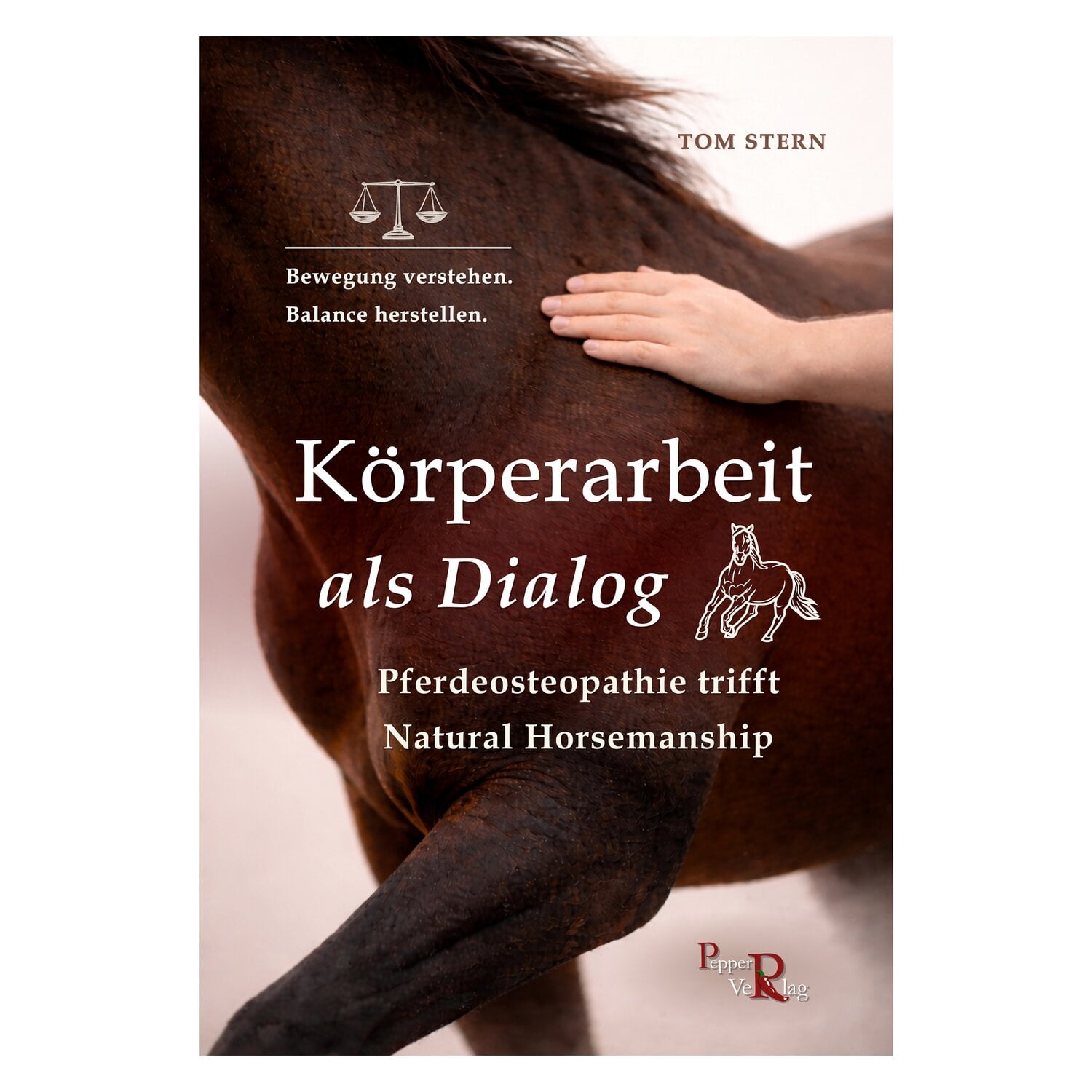 Körperarbeit als Dialog, Pferdeosteophatie trifft Natural Horsemanship &ndash; Ansicht 1
