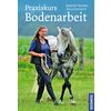 Praxiskurs Bodenarbeit