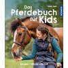 Miniaturansicht: Das Pferdebuch für Kids Umgang - Pflege - Reiten – Ansicht 1