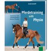 Pferdetraining trifft Physio, FNverlag