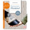 Miniaturansicht: Basiswissen Pferdehuf – Ansicht 1
