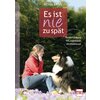 Miniaturansicht: Es ist nie zu spät - Hundeerziehung - fair, zugewandt, verständnisvoll – Ansicht 1