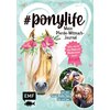 #ponylife - Mein Pferde-Mitmach-Journal von den Social-Media-Stars Lia und Lea