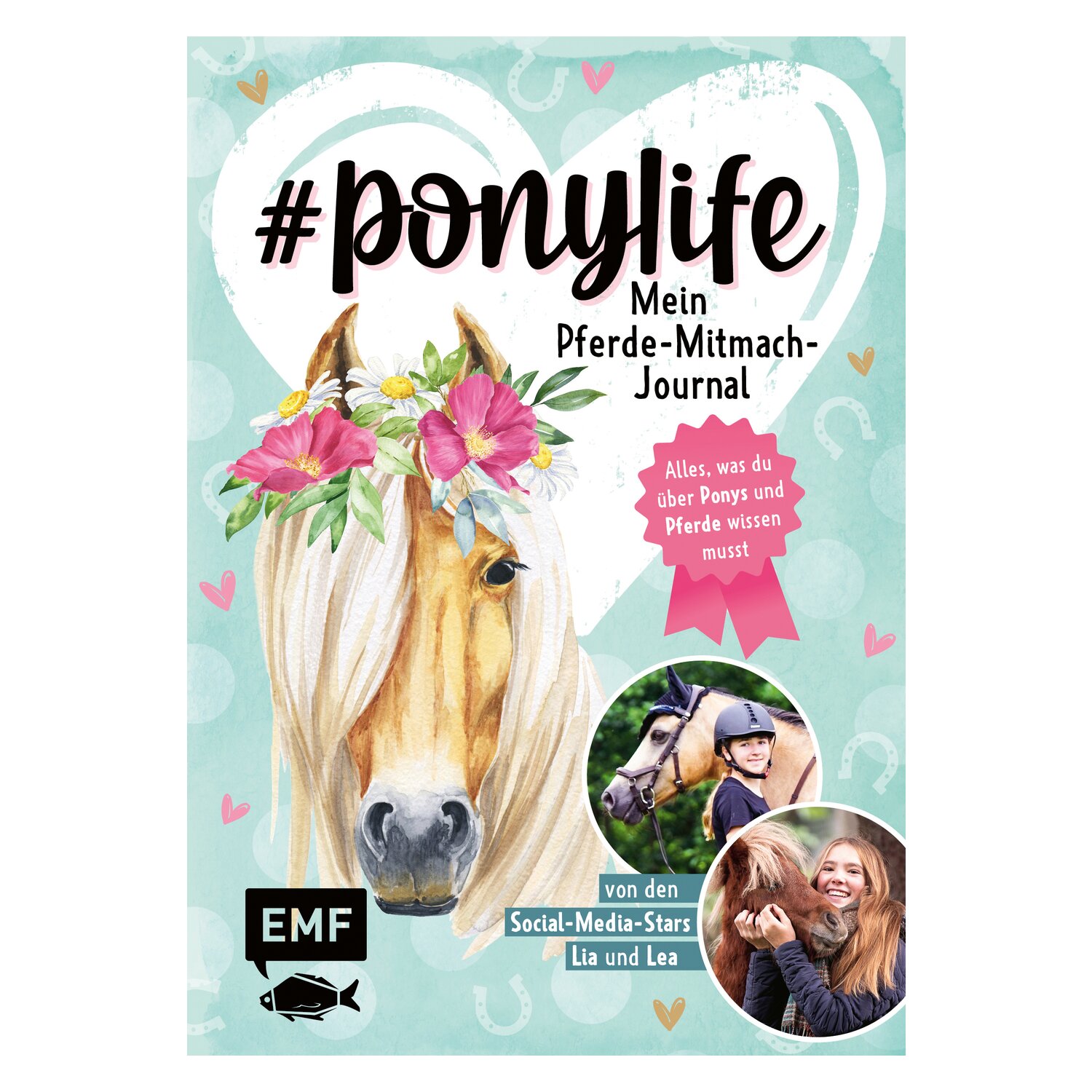 #ponylife - Mein Pferde-Mitmach-Journal von den Social-Media-Stars Lia und Lea 