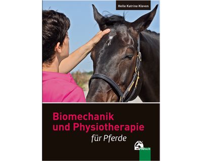 Biomechanik und Physiotherapie für Pferde, FNverlag