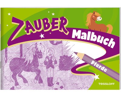 TESSLOFF Zaubermalbuch Pferde und Ponys
