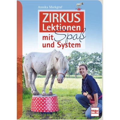 Zirkuslektionen mit Spaß und System 
