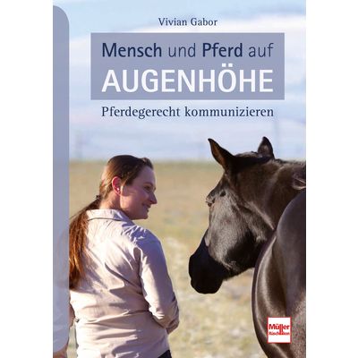 Mensch und Pferd auf Augenhöhe 