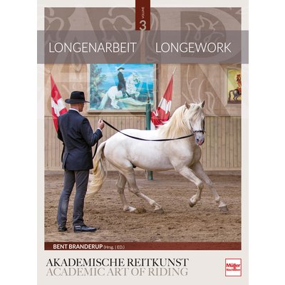 Longenarbeit in der Akademischen Reitkunst 