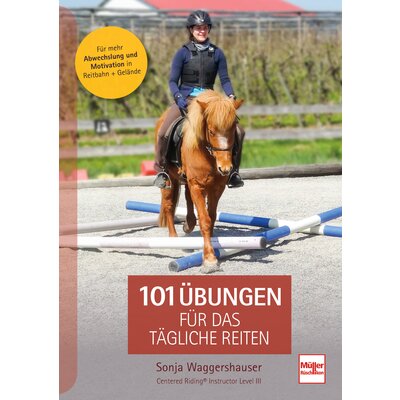 101 Übungen für das tägliche Reiten 