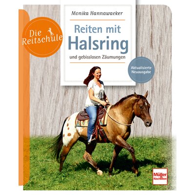 Reiten mit Halsring und gebisslosen Zäumungen 