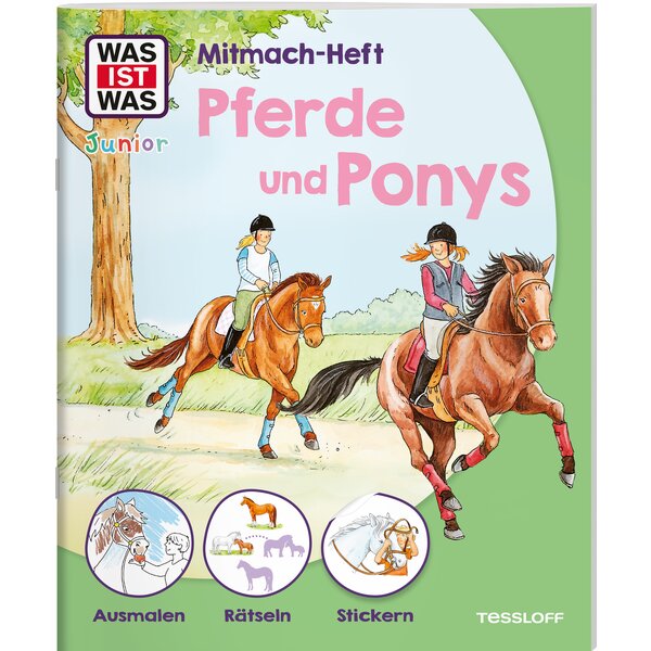 WAS IST WAS Junior Mitmach-Heft Pferde und Ponys - Spiele, Rätsel, Sticker 