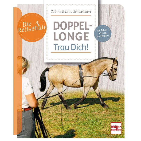 Doppellonge - Trau Dich! Mit Exkurs »Fahren vom Boden« 